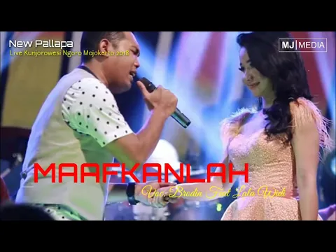 Download MP3 MAAFKANLAH - Brodin Feat Lala Widi - New Pallapa Live Kunjorowesi Ngoro Mojokerto 2018