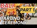 Lagu BALI 🙏🏽 BARONG Part 1 👑 CEREMONY PADANGBAI 2026 #tradition #dance #rarung #religion #fight #art