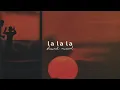naughty boy - la la la ft. sam smith (slowed + reverb)