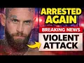 THE END Wes Watson Arrested BRUTALLY Attacks his wife