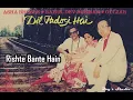 Rishte Bante Hain (Dil Padosi Hai - 1987) R D Burman / Digitally Remastered