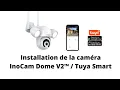 Comment installer la camera InoCam Dome V2