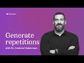 Generate Repetitions The Neuroplasticity Super Protocol by Dr Andrew Huberman