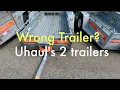 Trailering to Sturgis Uhaul s 2 trailers Don t get stuck with the wrong one