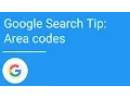 Google Search Tip Area codes