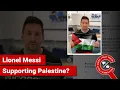 FACT CHECK Did Lionel Messi Show Support for Palestine by Posing with Flag