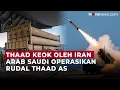 Download Lagu Payah Saat Cegat Rudal Iran, Arab Saudi Malah Aktifkan Rudal THAAD Buatan AS | OneNews Update