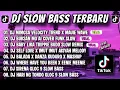 Lagu DJ SLOW BASS TERBARU 2024 🎵 MIMOSA VELOCITY X BUKSAN MO X BABY LIKA MSHUP 🎧 FULLBASS VIRAL TIKTOK !