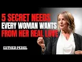 Lagu 5 geheime behoeften die elke vrouw van haar ware liefde verlangt door Esther