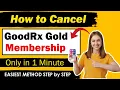 How To Cancel GoodRx Gold Membership New Method
