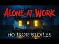 3 True Night Shift Alone at Work Horror Stories