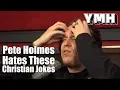 Pete Holmes on Christian Jokes - YMH Highlight