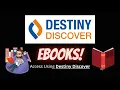 Destiny Discover eBooks