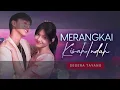 Download Lagu Merangkai Kisah Indah Sinetron Terbaru Raden Rhaka \u0026 Basmalah
