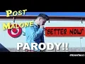 Post Malone Better Now - TARGET PARODY