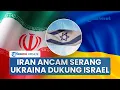 Download Lagu Iran Murka Besar, Ancam Serang Ukraina \u0026 Dianggap Musuh Gegara Dukung Israel-AS Gempur Teheran