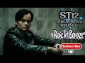 Lagu ST12 – Jangan Pernah Berubah (Rock Cover) | Powerful Rock Version