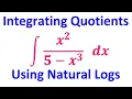 6 1A Integrating Quotients Using Natural Logs
