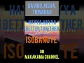 Hayya Hayya( Better together) ISOBANUYE_ Davido, Aisha, Trinadao_ by Makakama.