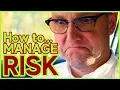 How to Manage RISK on a Part 3 or Standards Check Test