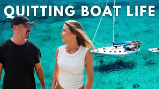 QUITTING BOAT LIFE… (NOT CLICKBAIT)