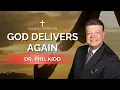 God Delivers Again Dr Phil Kidd