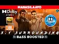 Download Lagu MANASILAAYO SONG | BASS BOOSTED | VETTAIYAN | RAJINI | ANIRUDH | 5.1 SURROUNDING | NXT LVL BASS
