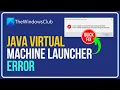 Java Virtual Machine Launcher Error Could not create the Java Virtual Machine on Windows