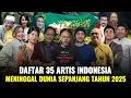 Lagu Daftar 35 Artis Indonesia Meninggal Dunia Sepanjang Tahun 2025