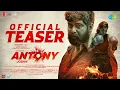 Antony - Official Teaser | Joju George, Kalyani Priyadarshan, Nyla Usha | Joshiy | Jakes Bejoy