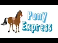 Heritage Studies 1 Segment - The Pony Express