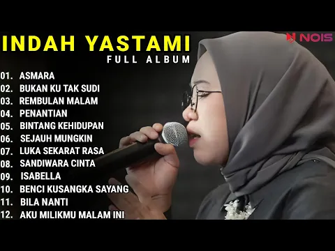 Download MP3 INDAH YASTAMI FULL ALBUM - ASMARA - BUKAN KU TAK SUDI || COVER AKUSTIK TERBAIK 2023