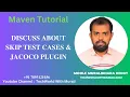 Explain about skip test cases jacoco plugin in Maven - TechWorld with Murali