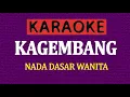 Download Lagu KARAOKE KAGEMBANG - NADA WANITA