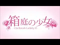 Download Lagu Hatsune Miku - Miniature Garden Girl (Clockwork Lullaby II) 1 hour Remix