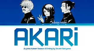 Jujutsu Kaisen Season 2 Ending FULL AKARI By Soushi Sakiyama Lyrics 