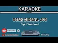 Download Lagu USAH DIKANA JUO Yan Juned Karaoke/lirik KN7000 Cipt : Yan Juned