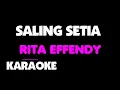 Download Lagu Rita Effendy - SALING SETIA. Karaoke.