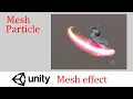 Unity VFX Tutorials - 03 Mesh effect Part 3