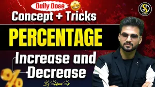 Daily Dose - Percentage Increase Decrease Tricks Master Concept in 15 Min by Shivam Sir