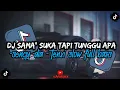Lagu DJ SAMA\