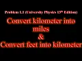 University Physics Problem 1 1 Convert miles into kilometers Convert kilometers into feet