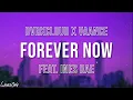 Lagu DVRKCLOUD \u0026 Vaance - Forever Now feat. Ines Rae (Lyrics)