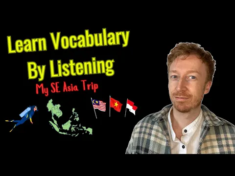 English A2 Listening Practice - My South East Asia Trip - Past Simple (Comprehensible Input) 英语听力