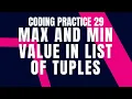 MAX AND MIN VALUE IN LIST OF TUPLES Coding practice 29 Python Coding Debugging Nxtwave CCBP