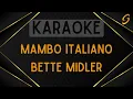 Download Lagu Bette Midler - Mambo Italiano [Karaoke]