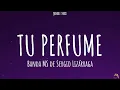 Tu Perfume - Banda MS de Sergio Lizárraga [LETRA]