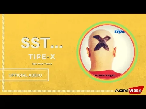 Download MP3 Tipe X - Sst.. | Official Audio