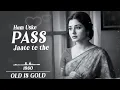 Lagu Hum uske pass jaate the || 1960 ||old isgold || latest hindi songs ||Hindisongseries