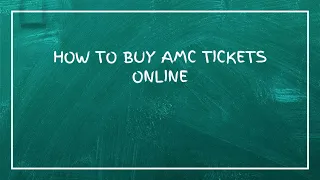 How To Buy AMC Tickets Online